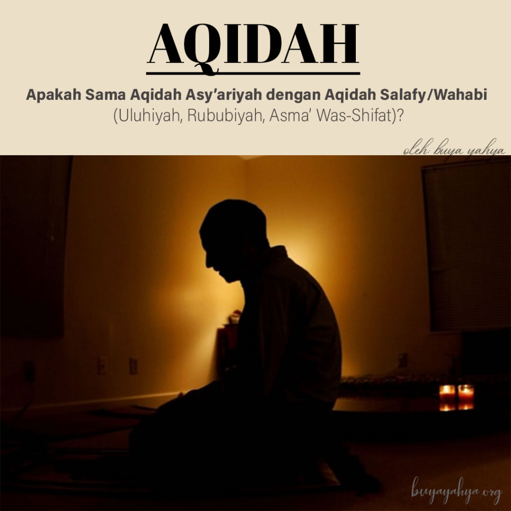 Perbedaan Aqidah Asy’ariyah dengan Aqidah Salafy/Wahabi