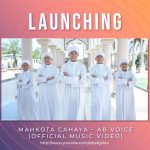 Launching Official Video Klip “Mahkota Cahaya – AB Voice”